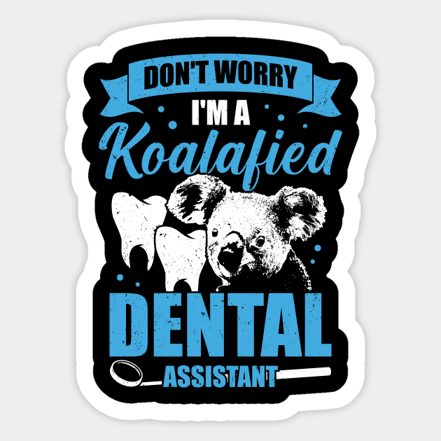 Don't Worry I'm A Koalafied Dental Assistant Gift Sticker by Dolde08